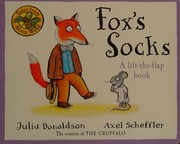 Fox's Socks by Julia Donaldson, Axel Scheffler
