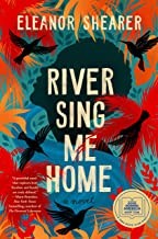 Cover of: River Sing Me Home by Eleanor Shearer