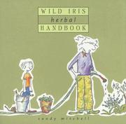 Cover of: Wild Iris Herbal Handbook