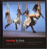 Cover of: Moving in time by photographs edited by George Hallett ; introduction by Mandla Langa.