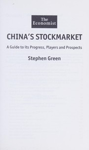 Cover of: CHINA'S STOCK MARKET: A GUIDE TO ITS PROGRESS, PLAYERS AND PROSPECTS.