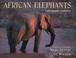Cover of: African Elephants