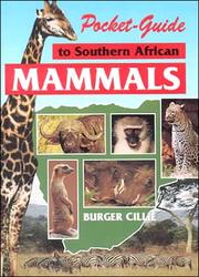 Cover of: Pocket-guide to southern African mammals by Burger Cillié