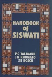 Handbook of Siswati by P. C. Taljaard, P.C. Taljaard, J.N. Khumalo, S.E. Bosch