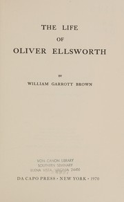 Cover of: The life of Oliver Ellsworth. by Brown, William Garrott