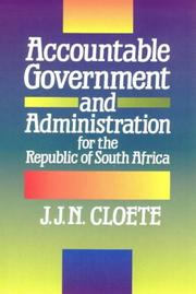 Cover of: Accountable government and administration for the Republic of South Africa