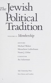 Cover of: The Jewish political tradition by editors, Michael Walzer, Menachem Lorberbaum, Noam J. Zohar