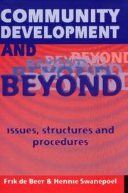 Cover of: Community development and beyond: issues, structures and procedures