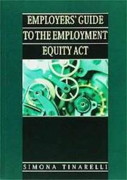 Employers' Guide to the Employment Equity Act by Simona Tinarelli