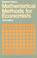 Cover of: Mathematical methods for economists