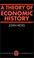 Cover of: A Theory of Economic History