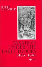 Cover of: Taxation under the early Tudors, 1485-1547 by Roger Schofield