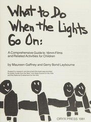 Cover of: What to do when the lights go on: a comprehensive guide to 16mm films and related activities for children