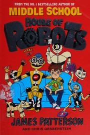 Cover of: House of Robots by James Patterson