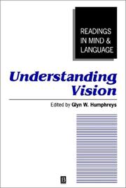 Cover of: Understanding Vision: An Interdisciplinary Perspective (Readings in Mind and Language)