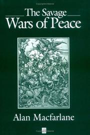 Cover of: The savage wars of peace by Alan Macfarlane