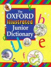 Cover of: The Oxford Illustrated Junior Dictionary by Rosemary Sansome, Dee Reid, Alan Spooner, Barry Rowe