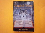 Cover of: The magical name: a practical technique for inner power