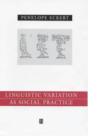 Cover of: Linguistic Variation as Social Practice (Language in Society) by Penelope Eckert
