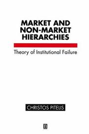 Cover of: Market and Non-Market Hierarchies by Christos Pitelis