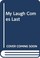 Cover of: My laugh comes last