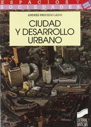 Cover of: Ciudad y desarrollo urbano