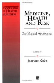 Cover of: Medicine, Health and Risk by Jonathan Gabe