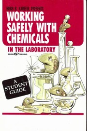 Cover of: Working Safely With Chemicals In the Lab