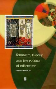 Feminism, theory, and the politics of difference by Chris Weedon