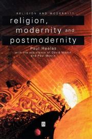 Religion, Modernity and Postmodernity by Paul Heelas, David Martin, Morris, Paul