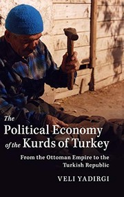 Cover of: The political economy of the Kurds of Turkey by Veli Yadirgi