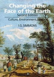 Cover of: Changing the face of the earth: culture, environment, history
