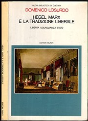 Cover of: Hegel, Marx e la tradizione liberale: libertà, uguaglianza, stato