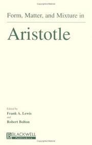 Cover of: Form, matter, and mixture in Aristotle