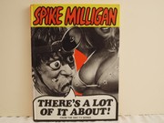 Cover of: There's a lot of it about! by Spike Milligan