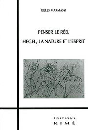 Cover of: Penser le réel: Hegel, la nature et l'esprit