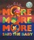 Cover of: More, More, More, Said the Baby