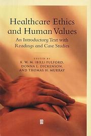 Cover of: Healthcare Ethics and Human Values by Donna L. Dickenson