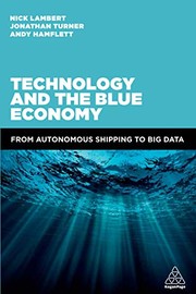 Cover of: Technology and the Blue Economy: From Autonomous Shipping to Big Data