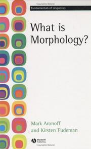 What is morphology? by Mark Aronoff