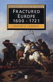 Cover of: Fractured Europe, 1600-1721 by D. J. Sturdy