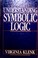 Cover of: Understanding symbolic logic