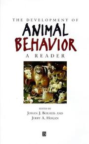Cover of: The development of animal behavior by edited by Johan J. Bolhuis and Jerry A. Hogan ; foreword by Patrick Bateson.