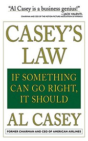 Cover of: Casey's law: if something can go right, it should