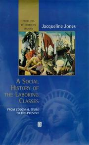 Cover of: A social history of the laboring classes by Jacqueline Jones