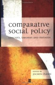 Cover of: Comparative social policy: concepts, theories, and methods