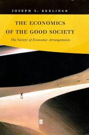 Cover of: The Economics of the Good Society: The Variety of Economic Arrangements