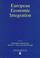 Cover of: European economic integration