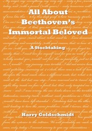 Cover of: All about Beethoven's immortal beloved by Harry Goldschmidt