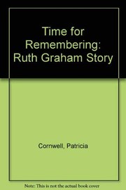Cover of: A time for remembering by Patricia Cornwell